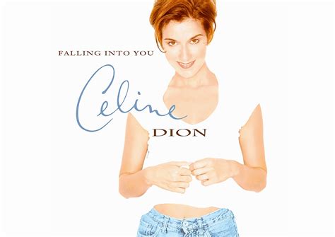 Falling Into You .